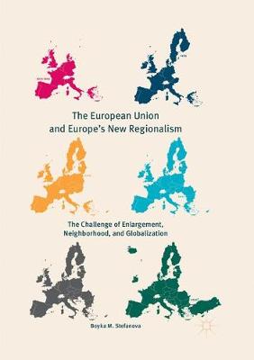 The European Union and Europe's New Regionalism