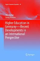Higher Education in Germany-Recent Developments in an International Perspective