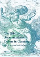 The Biblical Accommodation Debate in Germany