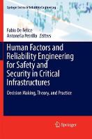 Human Factors and Reliability Engineering for Safety and Security in Critical Infrastructures