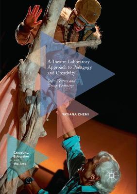 Theatre Laboratory Approach to Pedagogy and Creativity