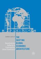 The Shifting Global Economic Architecture