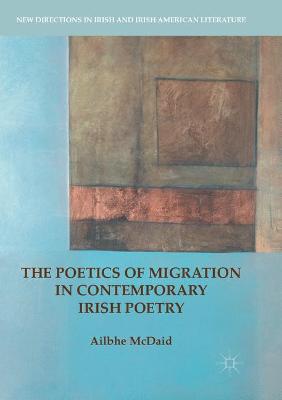 Poetics of Migration in Contemporary Irish Poetry
