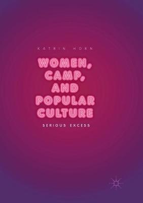 Women, Camp, and Popular Culture