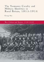 Yeomanry Cavalry and Military Identities in Rural Britain, 1815-1914
