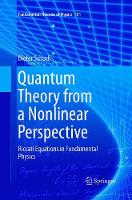 Quantum Theory from a Nonlinear Perspective