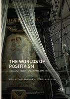 The Worlds of Positivism