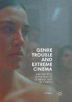 Genre Trouble and Extreme Cinema