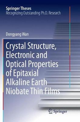Crystal Structure,Electronic and Optical Properties of Epitaxial Alkaline Earth Niobate Thin Films