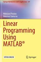 Linear Programming Using MATLAB (R)