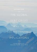 Global Debt Crisis and Its Socioeconomic Implications