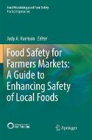 Food Safety for Farmers Markets:  A Guide to Enhancing Safety of Local Foods