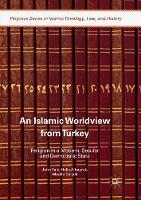 An Islamic Worldview from Turkey