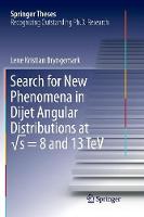 Search for New Phenomena in Dijet Angular Distributions at ?s = 8 and 13 TeV