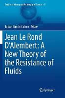 Jean Le Rond D'Alembert: A New Theory of the Resistance of Fluids