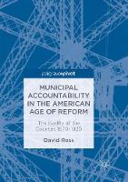 Municipal Accountability in the American Age of Reform