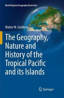 Geography, Nature and History of the Tropical Pacific and its Islands