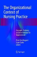 Organizational Context of Nursing Practice