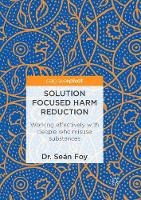 Solution Focused Harm Reduction