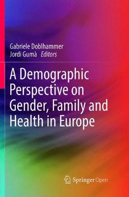 Demographic Perspective on Gender, Family and Health in Europe