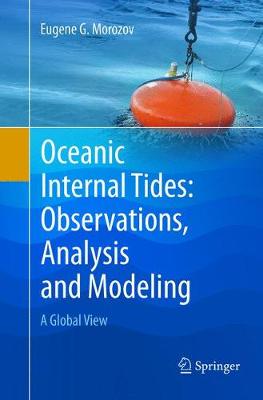 Oceanic Internal Tides: Observations, Analysis and Modeling
