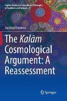 Kalam Cosmological Argument:  A Reassessment