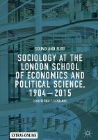 Sociology at the London School of Economics and Political Science, 1904-2015