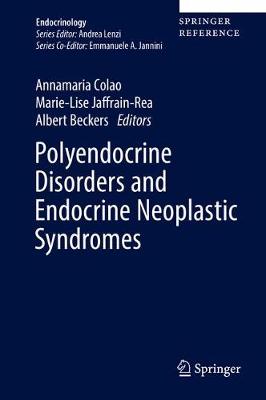 Polyendocrine Disorders and Endocrine Neoplastic Syndromes
