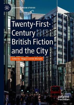 Twenty-First-Century British Fiction and the City