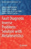 Fault Diagnosis Inverse Problems: Solution with Metaheuristics