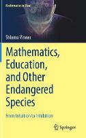 Mathematics, Education, and Other Endangered Species