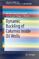 Dynamic Buckling of Columns Inside Oil Wells