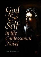 God and Self in the Confessional Novel