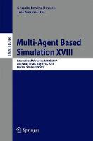 Multi-Agent Based Simulation XVIII