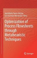 Optimization of Process Flowsheets through Metaheuristic Techniques