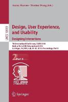 Design, User Experience, and Usability: Designing Interactions