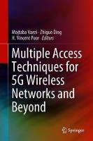 Multiple Access Techniques for 5G Wireless Networks and Beyond