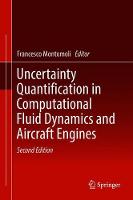 Uncertainty Quantification in Computational Fluid Dynamics and Aircraft Engines