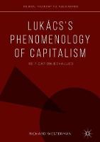 Lukacs's Phenomenology of Capitalism