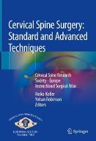 Cervical Spine Surgery: Standard and Advanced Techniques