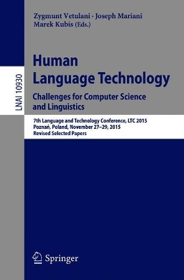 Human Language Technology. Challenges for Computer Science and Linguistics