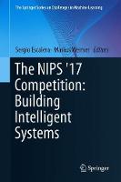 NIPS '17 Competition: Building Intelligent Systems