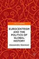 Eurocentrism and the Politics of Global History