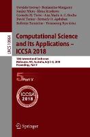 Computational Science and Its Applications - ICCSA 2018