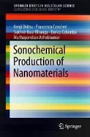 Sonochemical Production of Nanomaterials