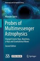 Probes of Multimessenger Astrophysics