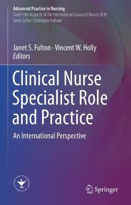 Clinical Nurse Specialist Role and Practice