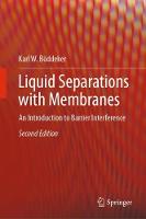 Liquid Separations with Membranes
