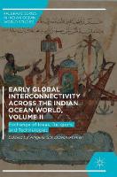 Early Global Interconnectivity across the Indian Ocean World, Volume II