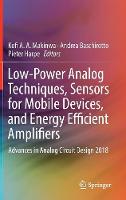 Low-Power Analog Techniques, Sensors for Mobile Devices, and Energy Efficient Amplifiers
